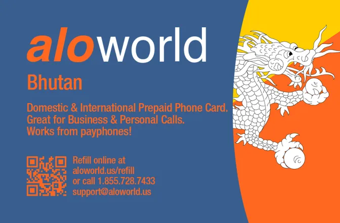Aloworld bhutan Calling Card. Call bhutan from USA & Canada