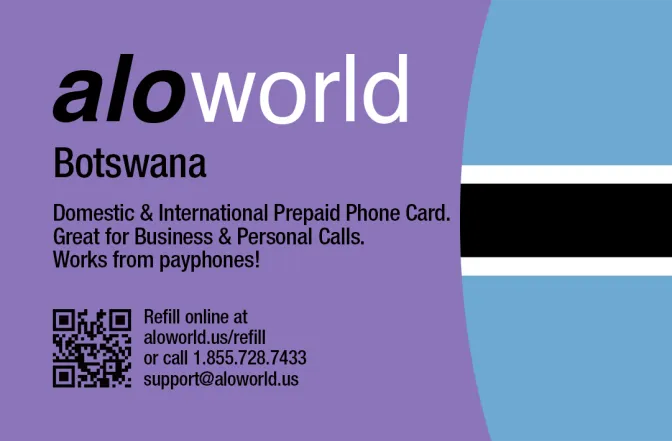 Call Botswana from United States or Canada cheap and easy with a calling card.