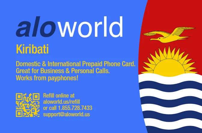 Aloworld kiribati Calling Card. Call kiribati from USA & Canada