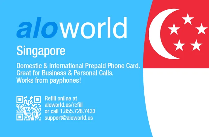 Aloworld singapore Calling Card. Call singapore from USA & Canada